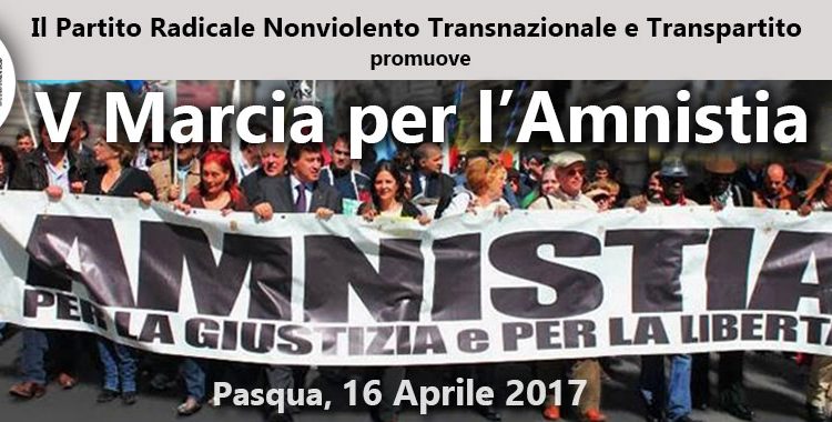 Marcia di Pasqua per l’amnistia, il Partito Radicale a Roma manifesta per lo stato di diritto e la giustizia giusta