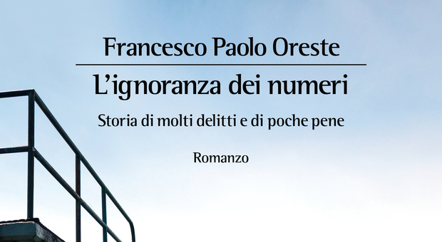 UN LIBRO A L’ORA – L’ignoranza dei numeri, la storia di Romeo Giulietti scritta in presa diretta da un “vero” ispettore di polizia