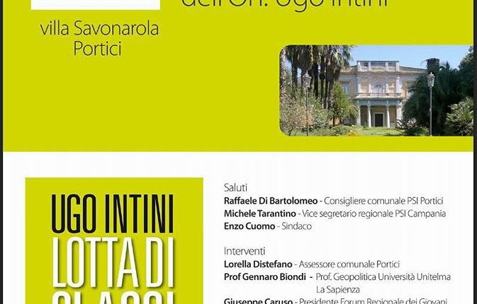 LOTTA DI CLASSI A PORTICI – L’on. del PSI, Ugo Intini, presenta il suo libro a Villa Savonarola