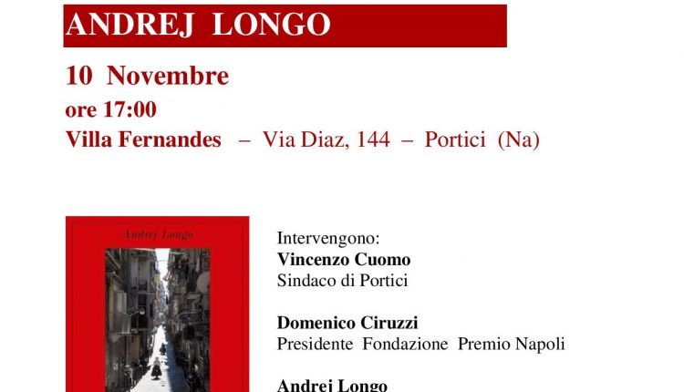 Sbarca a Portici il Premio Napoli 2017- Interverranno lo scrittore Andrej Longo e il sindaco Vincenzo Cuomo