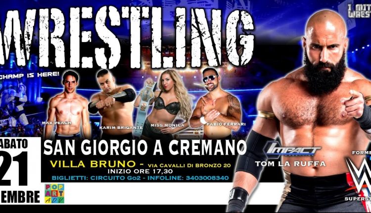 A San Giorgio a Cremano il 21 dicembre tornano“I Miti del Wrestling”, con l’assegnazione della cintura di campione dell’Unione Europea. Sul ring anche il francese Tom La Ruffa, già superstar della WWE