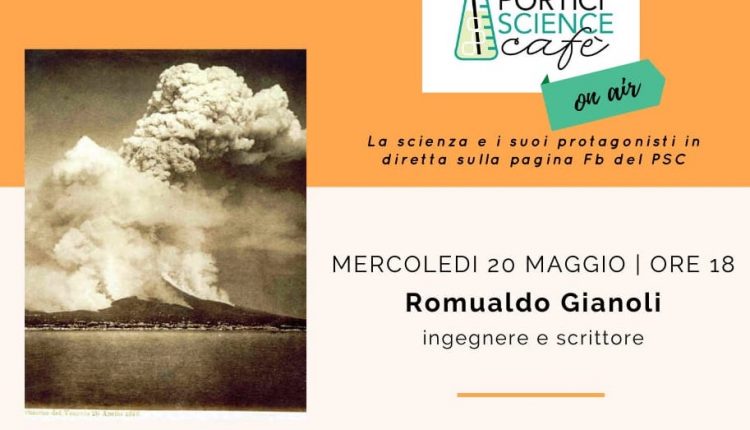 Continuano gli appuntamenti del Portici Science Cafè on air, ospite l’ingegnere e scrittore Romualdo Gianoli