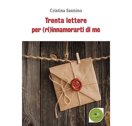 Lettere per innamorarsi ancora, l’esordio letterario di Cristina Sannino è già un successo editoriale