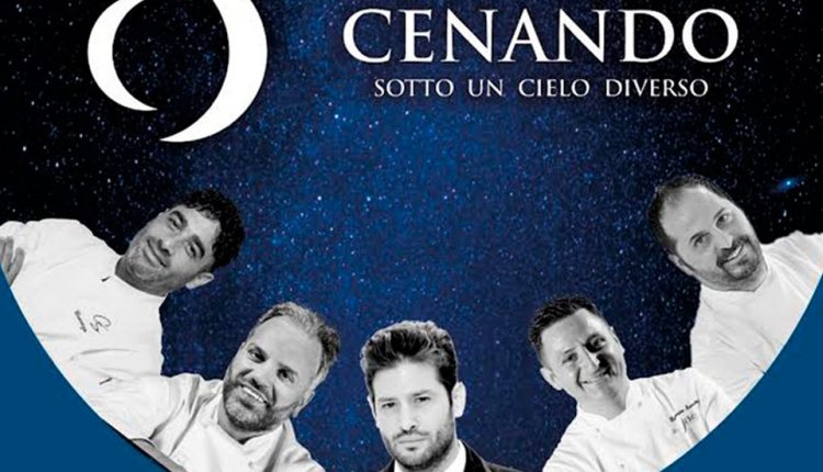 Al via la dodicesima edizione di “Cenando sotto un Cielo Diverso“, evento di beneficenza en plein air che coinvolgerà ben 140 chef (stellati e non)