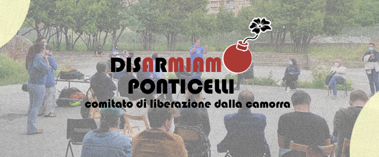 Disarmiamo Ponticelli, questa sera al Rione Incis tutti in strada contro la camorra