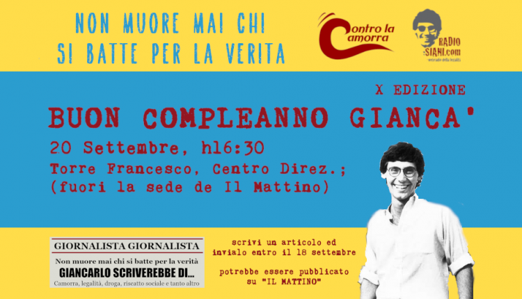 BUON COMPLEANNO GIANCA – Un contest giornalistico per ricordare Giancarlo Siani