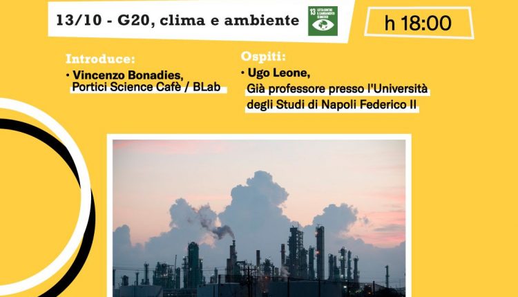 Torna a Portici Science Cafè all’interno della rinnovata Villa Fernandes, il tema del primo incontro della VIII edizione “G20, clima e ambiente” ospite il prof. Ugo Leone