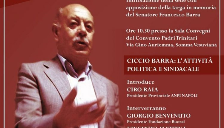 A Somma Vesuviana, una giornata per ricordare il senatore Ciccio Barra, ecco il programma