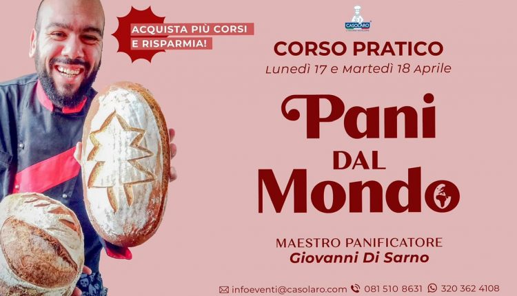 Masterclass da Casolaro del maestro panificatore “girovago” Giovanni Di Sarno, sui “Pani dal mondo”