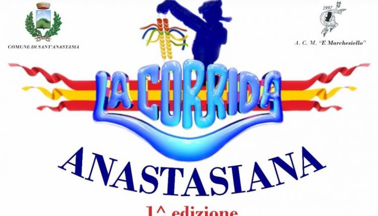 Tutto pronto per la prima edizione de La Corrida Anastasiana