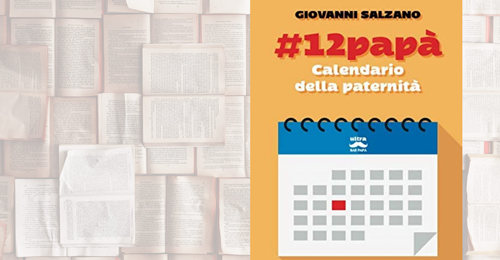 #12papà. Calendario della paternità”, a Somma Vesuviana si presenta il libro di Giovanni Salzano
