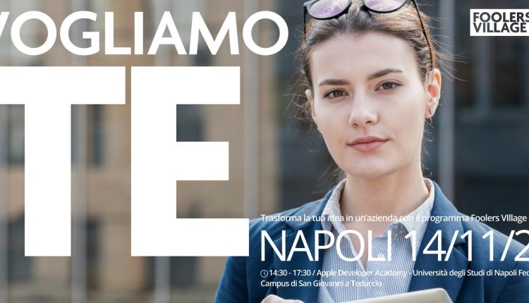 A Napoli nasce Foolers Village, il polo dell’innovazione per le nuove startup